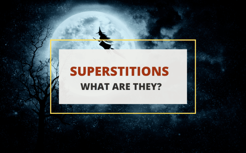What are superstitions