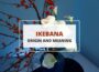 Ikebana origin and meaning