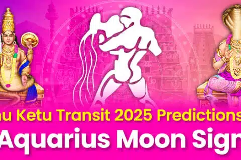 Rahu Ketu Transit 2025 Acuario