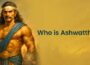 ¿Quién es Ashwatthama? El guerrero inmortal en el Mahabharata